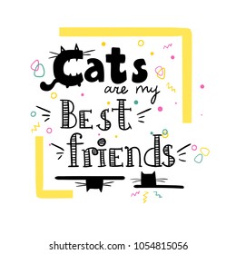 "Cats are my best friends" typographical illustration