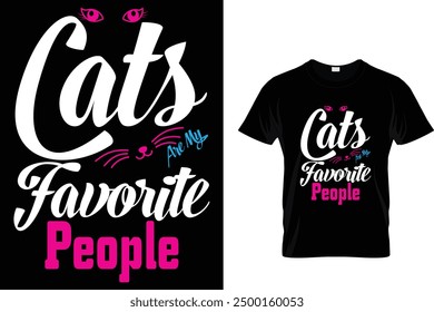 Cats are my favorite people Cat T Shirt Design