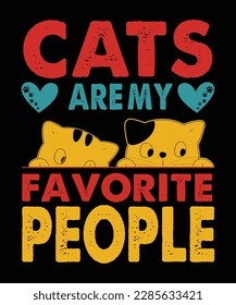 Cats are my favorite people T-Shirt Design