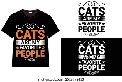 Cats Are My Favorite People T-shirt design, cat typography t-shirt design, Cat day t shirt design