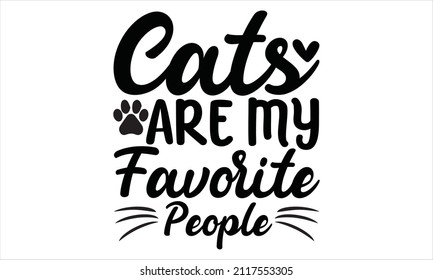  Cats are my favourite people -  Typography lettering design.
