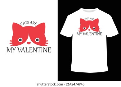 Cat's Are My Valentine T-shirt, Valentine's day T-shirt