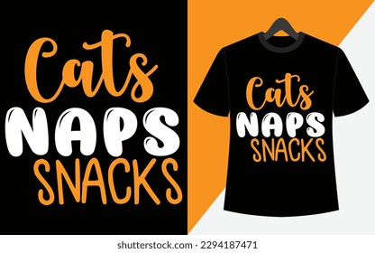 Cats naps snacks vector typography t-shirt design 