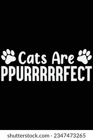 
Cats Are Perfect eps cut file for cutting machine