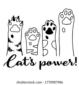 El poder de los gatos. Patas de gato. Manifestación. Cita inspiradora escrita a mano. Diseño de letras tipográficas. Ilustración vectorial aislada en fondo blanco. Imprenta para los amantes del gato.