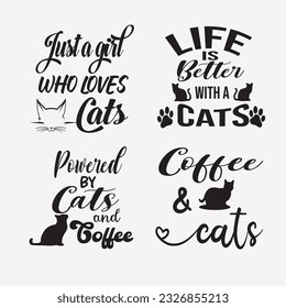 Cats Quote Bundle-02, Typography T-Shirt Design, EPS File format, size 2500x2500 pixel, Editable file, Printable graphic, 300 DPI (PPI), White background.