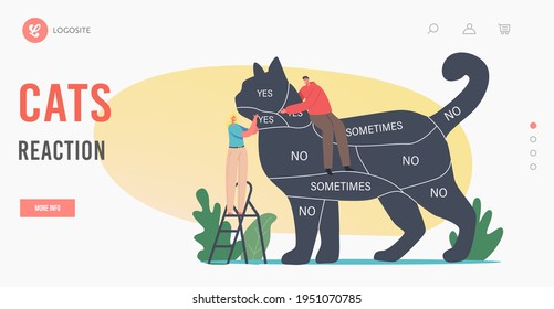 Cats Reaction Landing Page Template. People Care of Animals, Spending Time with Kitten. Tiny Characters on Ladder Caring of Huge Cat with Infographics Yes, No, Sometimes. Cartoon Vector Illustration