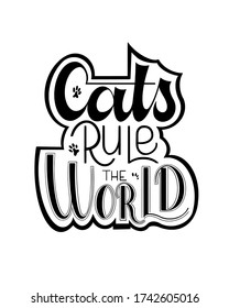 Cats rule the world lettering design composition