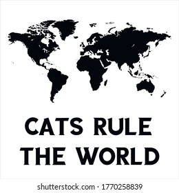 Cats Rule World Vector Quote Stock Vector (Royalty Free) 1770258839 ...