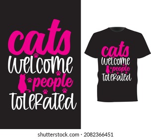 cats welcome people tolerated ,cat t shirt design