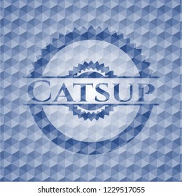 Catsup blue badge with geometric pattern background.
