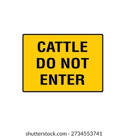 Cattle Do Not Enter Farm Warning Sign