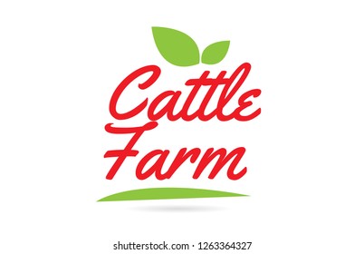 Cattle Farm hand written word text for typography design in red color with leaf  Can be used for a logo or icon