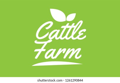 cattle farm word text with leaf green background suitable for card icon or typography logo design
