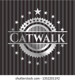 Catwalk silvery badge