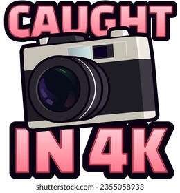 Caught in 4K camera twitch emote