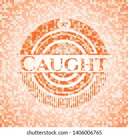 Caught orange mosaic emblem. Vector Illustration. Detailed.