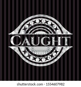 Caught silvery emblem or badge. Vector Illustration. Mosaic.