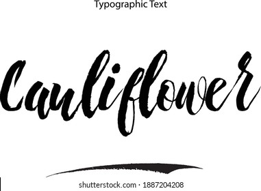 Cauliflower Bold Typography Text Food Quote 