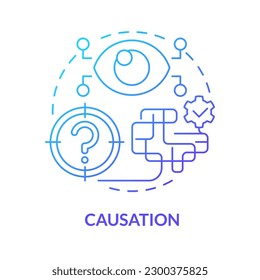 Causation blue gradient concept icon. Effect reasons. Causal research variables and principles abstract idea thin line illustration. Isolated outline drawing. Myriad Pro-Bold font used