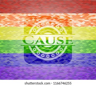 Cause on mosaic background with the colors of the LGBT flag
