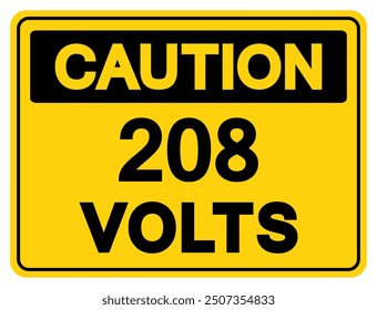 Caution 208 Volts Tag Symbol Sign,Vector Illustration, Isolate On White Background Label.EPS10