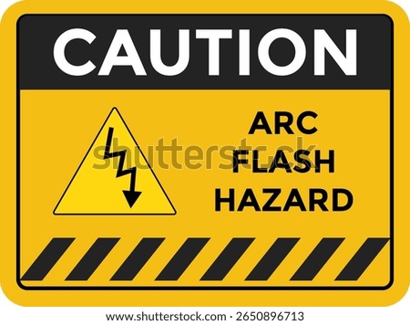 Caution Arc Flash Hazard sign. protection required.  Warning Signs. energized can cause severe injury
