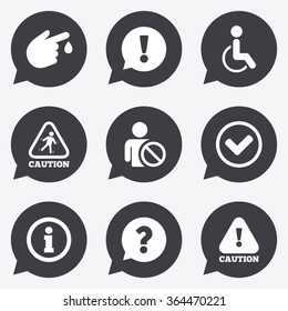 Caution and attention icons. Question mark and information signs. Injury and disabled person symbols. Flat icons in speech bubble pointers.
