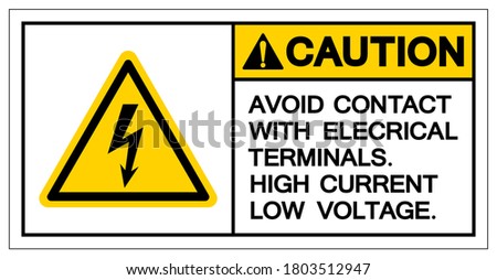 Caution Avoid Contact With Electrical Terminals High Current Low Voltage Symbol Sign ,Vector Illustration, Isolate On White Background Label. EPS10