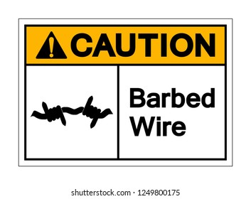 Caution Barbed Wire Symbol Sign ,Vector Illustration, Isolate On White Background Label. EPS10
