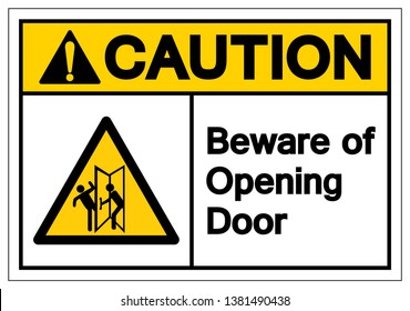 Caution Beware Of Opening Door Symbol Sign, Vector Illustration, Isolate On White Background Label. EPS10  