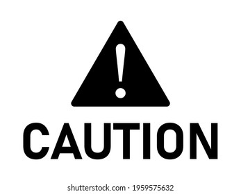 Caution Black and White Warning Sign with an Exclamation Mark in a Triangle, Text and an Aspect Ratio of 4:3. Vector Image