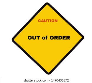 Caution board with message Caution OUT of ORDER beware and careful Sign, Accident Prevention signs, warning symbol, road sign and traffic symbol design concept, vector illustration.