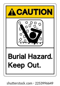 Caution Burial Hazard Keep Out Symbol Sign, Vector Illustration, Isolated On White Background Label .EPS10