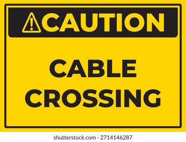 Caution Cable Crossing Safety Sign Yellow Industrial Warning Notice for Floor Cable Hazard, Trip Risk Area Signage for Construction Sites, Warehouses and Workplaces