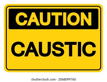 Caution Caustic Symbol Sign, Vector Illustration, Isolated On White Background Label .EPS10