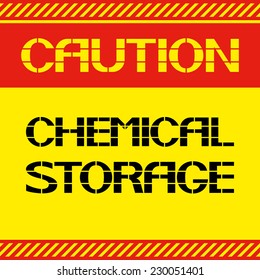Caution .Chemical storage. Font poster , safety and health in the workplace. Vector illustration.
