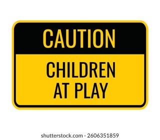caution children at play board design