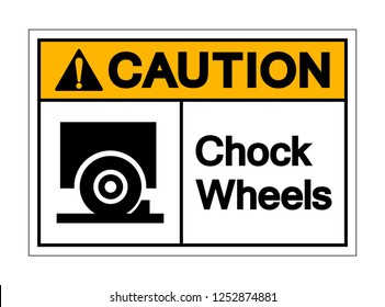 Caution Chock Wheels Symbol Sign ,Vector Illustration, Isolate On White Background Label .EPS10 svg