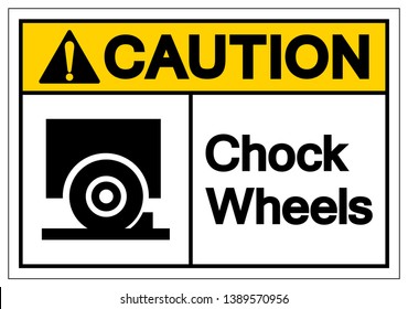 Caution Chock Wheels Symbol Sign, Vector Illustration, Isolate On White Background Label. EPS10  svg