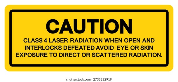 Caution Class 4 Laser Radiation When Open Symbol Sign,Vector Illustration, Isolate On White Background Label. EPS10