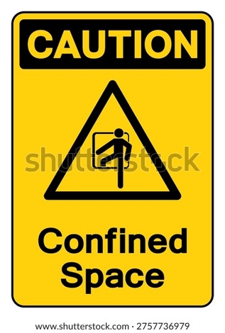 Caution Confined Space Symbol Sign ,Vector Illustration, Isolate On White Background Label. EPS10