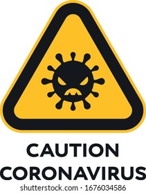 Caution! Coronavirus! Warning sign:  virus icon in a yellow triangular field with a black border