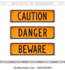 Caution. Danger. Beware. Set of warning signs. 3D signboard. Top view. Vector design elements