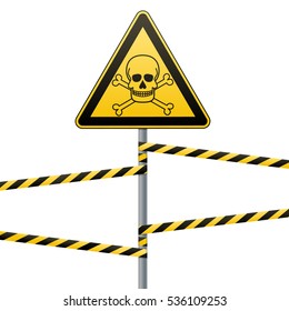 Caution - danger! Warning sign safety. Poisonous and hazardous substances. Mortal danger - poison. A yellow triangle with a black image. The sign on the pole and protecting ribbons. Vector Image.