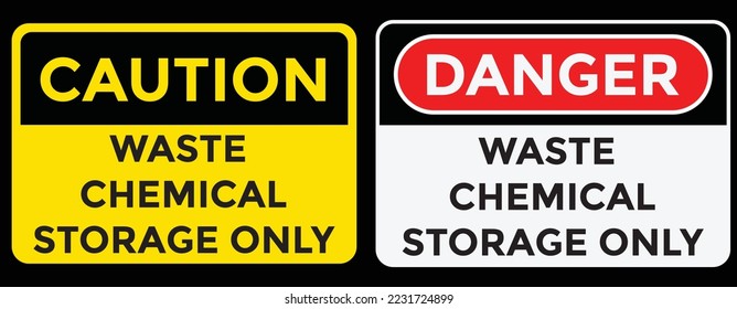 caution, danger, waste chemical storage only, vector illustration 