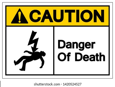 Caution Of Death Symbols Sign, Vector Illustration, Isolated On White Background Label. EPS10