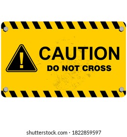 Caution, do not cross, label vector