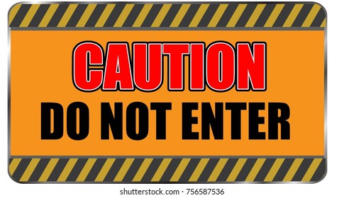 CAUTION do not enter signage vector.