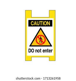 Caution Do Not Enter Symbol Sign, Vector Illustration, Isolate On White Background, Label ,Icon.